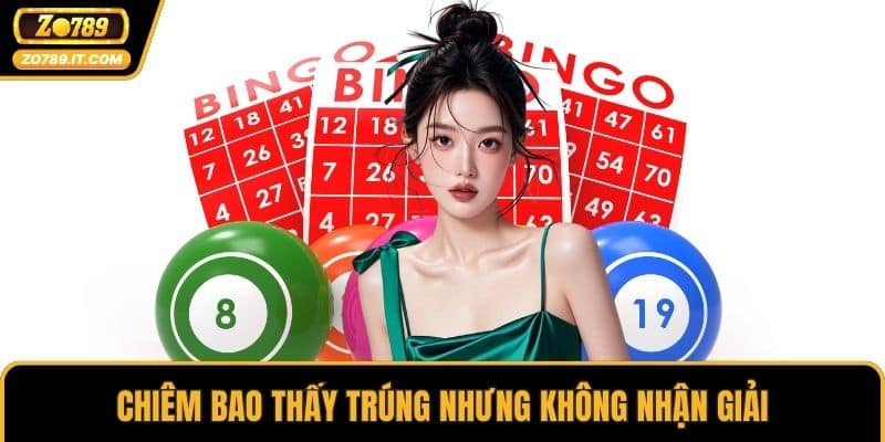 Chiêm bao thấy trúng nhưng không nhận giải