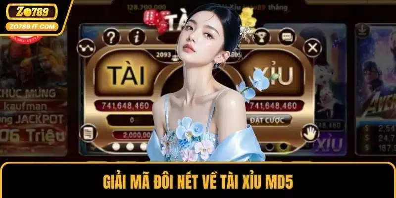 Giải mã đôi nét về tài xỉu MD5