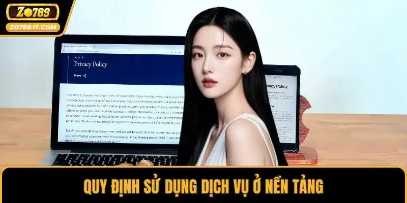 Quy định sử dụng dịch vụ ở nền tảng