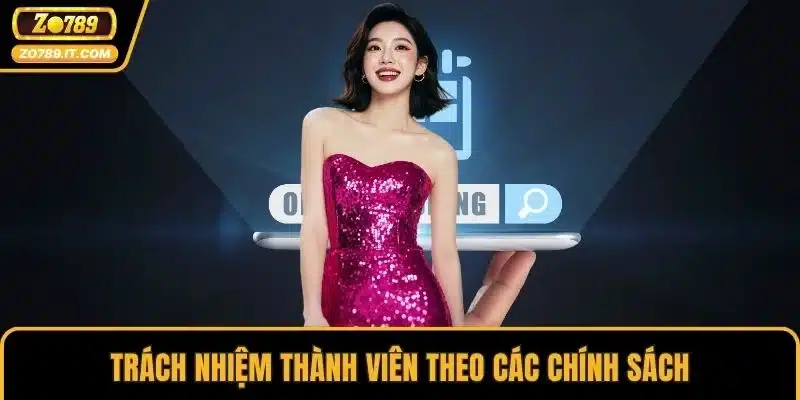 Trách nhiệm thành viên theo các chính sách